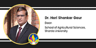 School of Agricultural Sciences Sharda University Dean: Prof Dr Hari Shankar Gaur Interview